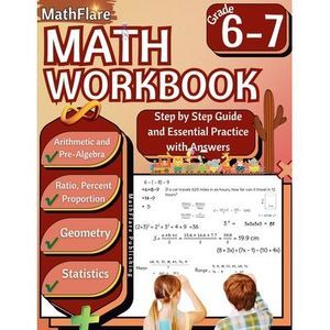 MathFlare - Math Workbook 6th and 7th Grade: Math Workbook Grade 6-7: Integers,